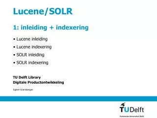 Lucene/SOLR 1: inleiding + indexering