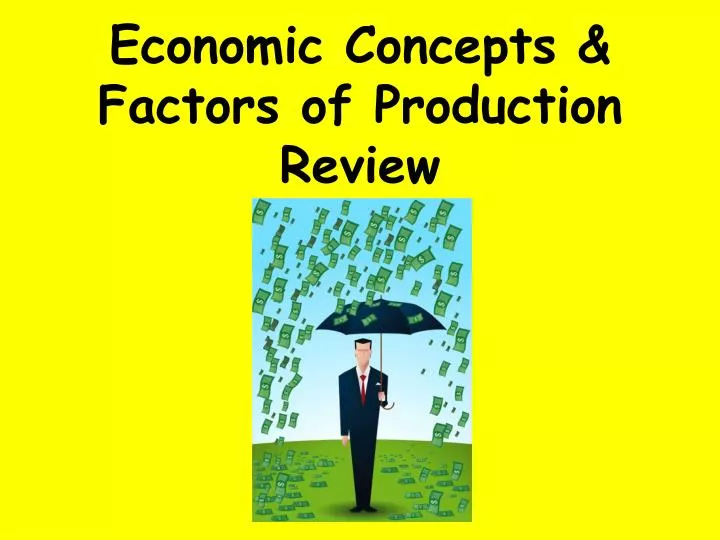 economic concepts factors of production review