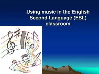 Using music in the English Second Language (ESL) classroom