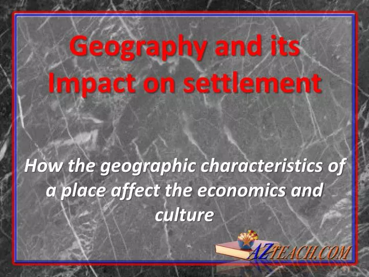 geography and its impact on settlement