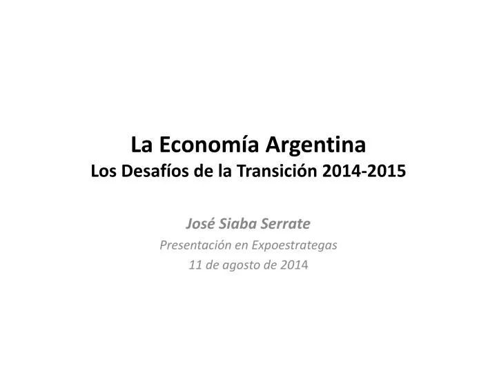 la econom a argentina los desaf os de la transici n 2014 2015