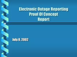 Electronic Outage Reporting Proof Of Concept Report