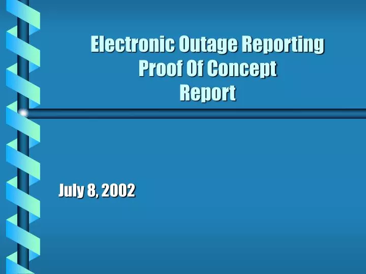 electronic outage reporting proof of concept report
