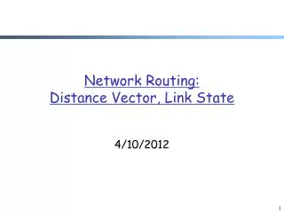 Network Routing: Distance Vector, Link State