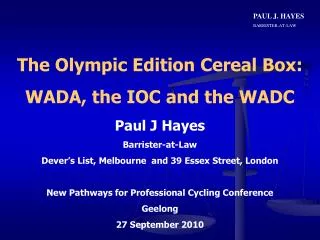 The Olympic Edition Cereal Box: WADA, the IOC and the WADC