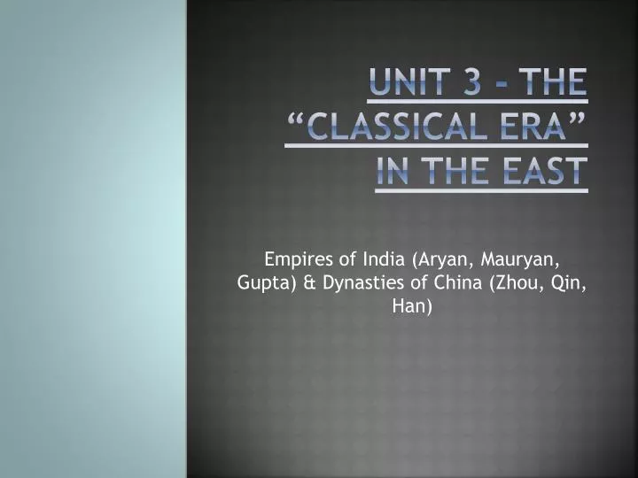 unit 3 the classical era in the east