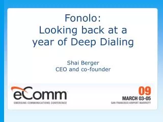 Fonolo: Looking back at a year of Deep Dialing Shai Berger CEO and co-founder