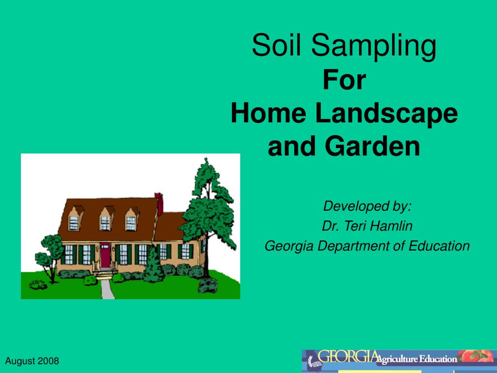 PPT - Soil Sampling For Home Landscape and Garden PowerPoint ...