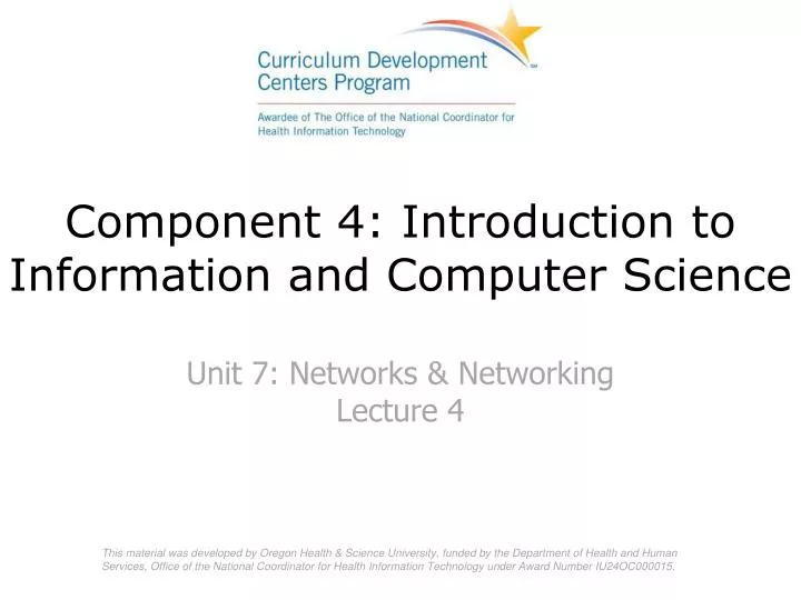 component 4 introduction to information and computer science unit 7 networks networking lecture 4
