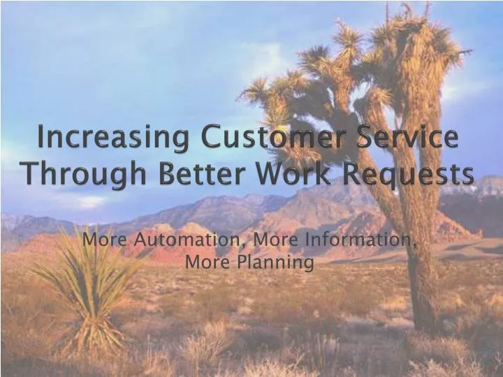 increasing customer service through better work requests