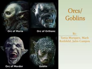 Orcs/ Goblins