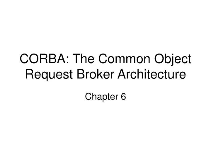 corba the common object request broker architecture