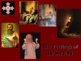 The Feelings of the Servant