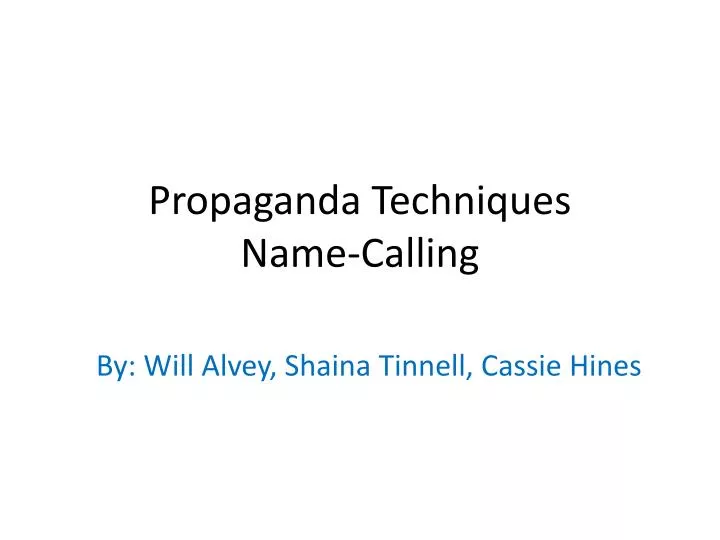 propaganda techniques name calling