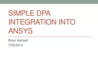 Simple DPA Integration into ANSYS
