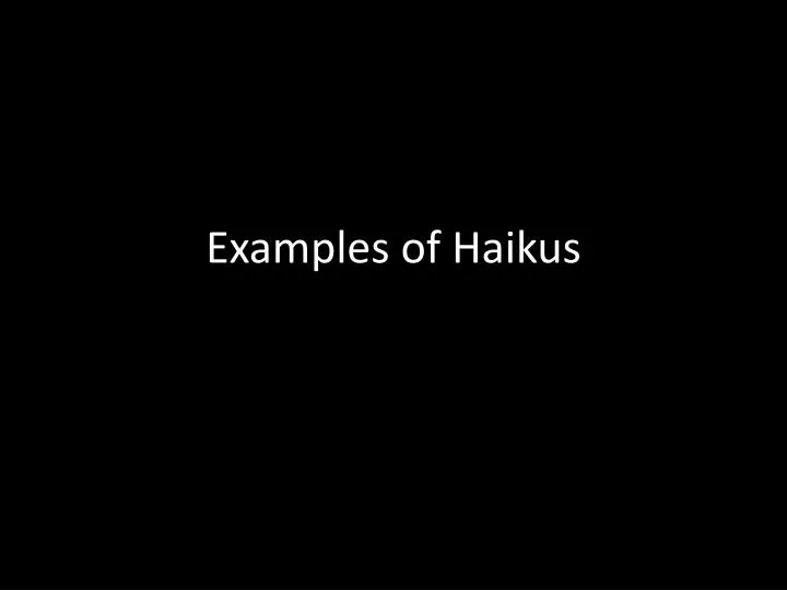 examples of haikus