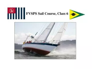 FVSPS Sail Course, Class 6
