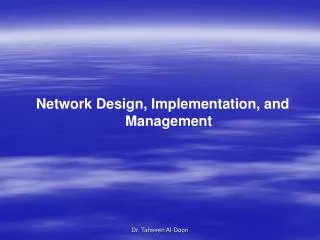 Network Design, Implementation, and Management