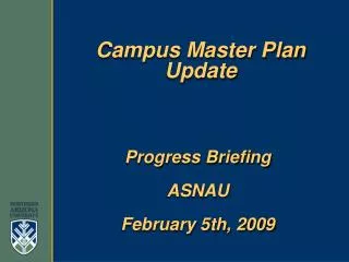 Progress Briefing ASNAU February 5th, 2009