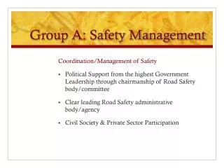Group A: Safety Management