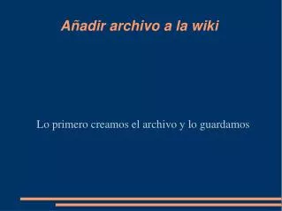lo primero creamos el archivo y lo guardamos