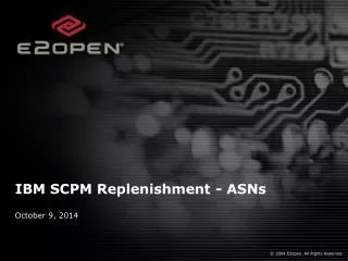 IBM SCPM Replenishment - ASNs