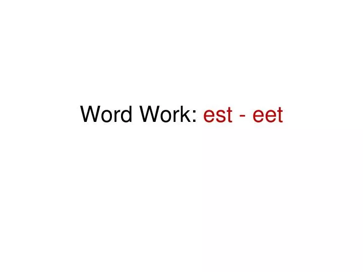 word work est eet