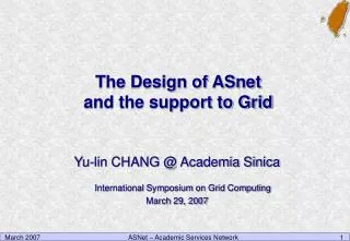 The Design of ASnet and the support to Grid