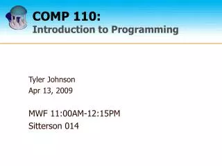 COMP 110: Introduction to Programming