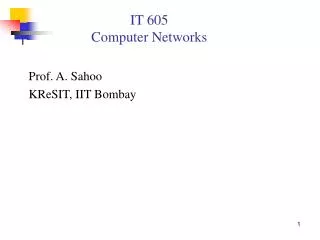 IT 605 Computer Networks