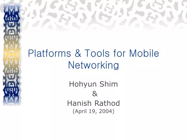 platforms tools for mobile networking