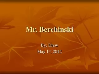 Mr. Berchinski