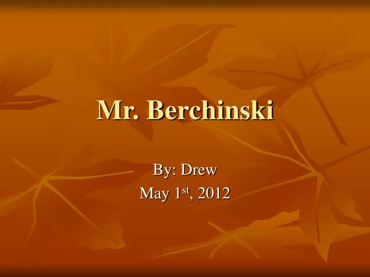 mr berchinski