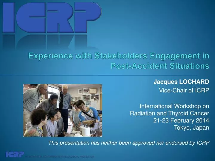 experience with stakeholders engagement in post accident situations