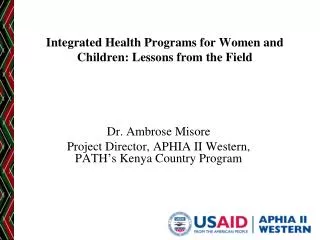 Integrated Health Programs for Women and Children: Lessons from the Field