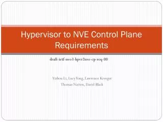 Hypervisor to NVE Control Plane Requirements