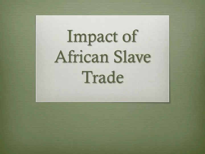impact of african slave trade
