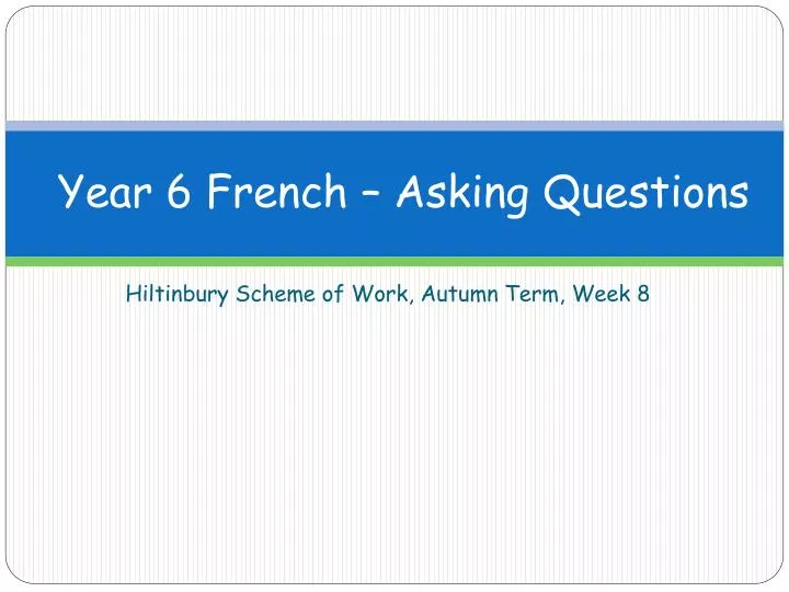 year 6 french asking questions