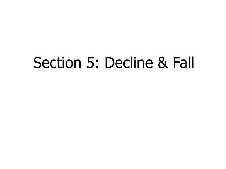 section 5 decline fall