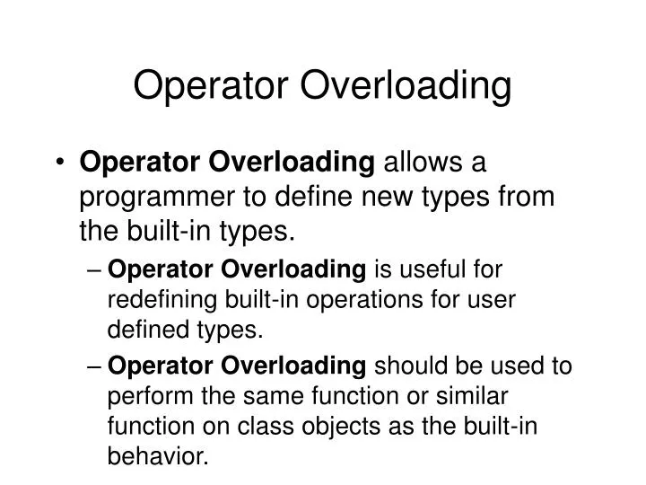 PPT - Operator overloading PowerPoint Presentation, free download -  ID:3484284