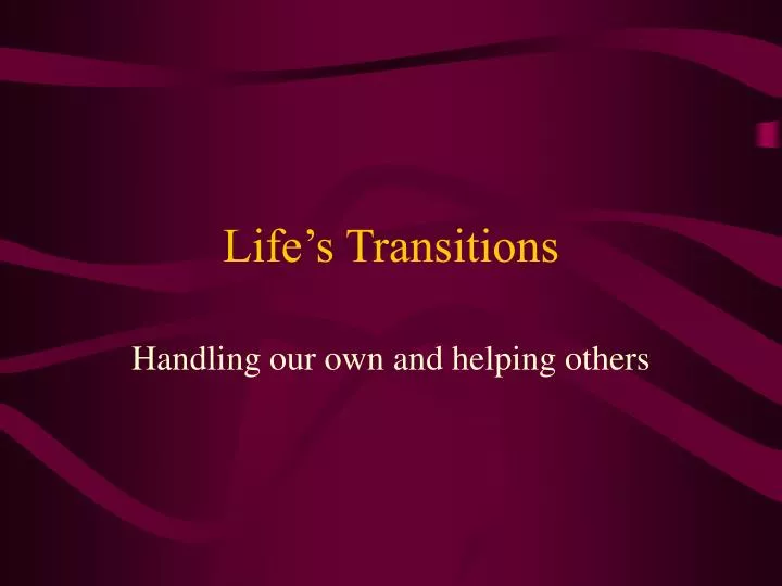 life s transitions