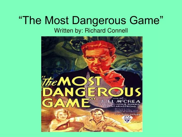 the most dangerous game written by richard connell