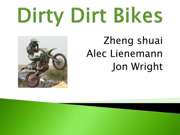 dirty dirt bikes