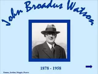 John Broadus Watson