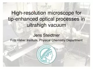 High-resolution microscope for tip-enhanced optical processes in ultrahigh vacuum