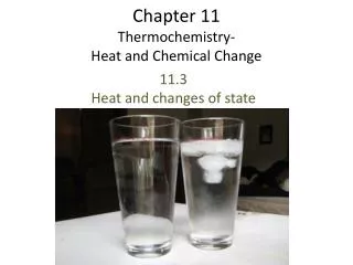 Chapter 11 Thermochemistry - Heat and Chemical Change