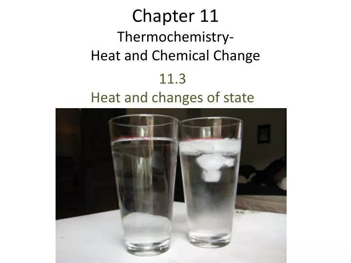 chapter 11 thermochemistry heat and chemical change