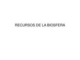recursos de la biosfera
