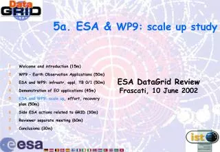 5a. ESA &amp; WP9 : scale up study