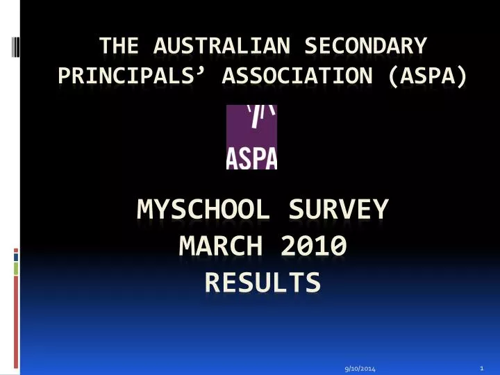the australian secondary principals association aspa myschool survey march 2010 results